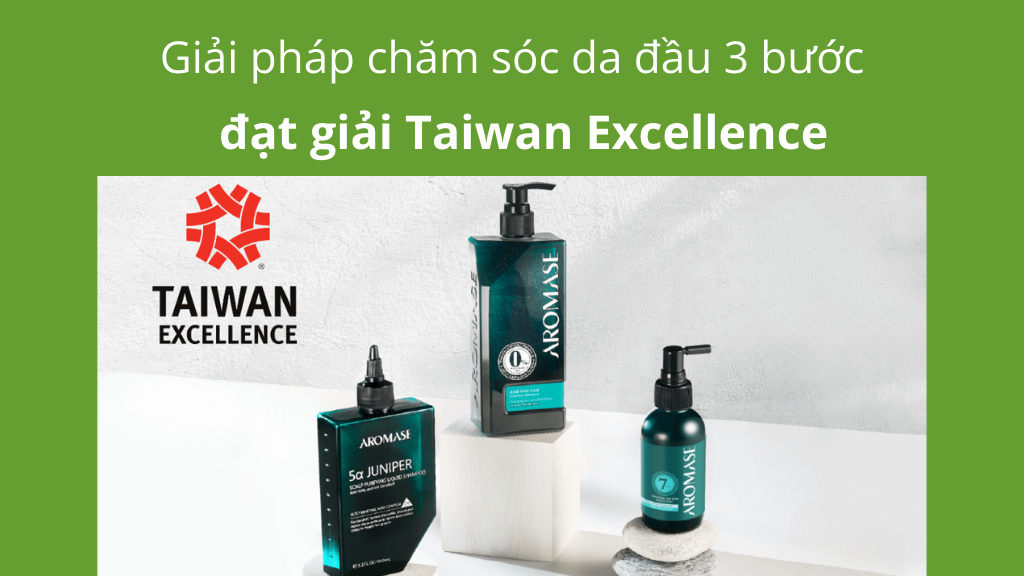 Giải pháp chăm sóc da đầu 3 bước của Aromase đạt giải Taiwan Excellence