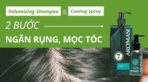 Aromase Volumizing Shampoo & Cooling Spray: 2 bước ngăn rụng, kích thích mọc tóc 2