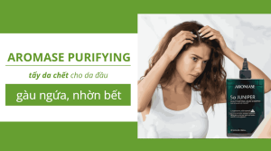 Đầu gàu ngứa, nhờn bết? Bạn cần tẩy da chết cho da đầu bằng Aromase Purifying! 3